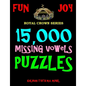 15,000 Missing Vowels Puzzles: Improve Your IQ While Having Fun - Paperback