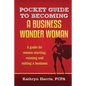Pocket Guide to Becoming a Business WonderWoman - Paperback