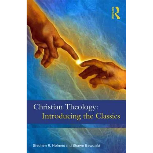 Christian Theology: The Classics - Paperback
