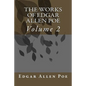 The Works Of Edgar Allen Poe: Volume 2 - Paperback