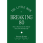 The Little Book of Breaking 80 - How to Shoot in the 70s (Almost) Every Time You Play Golf - Paperback