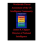 Worldwide Threat Assessment of the U.S. Intelligence Community - Paperback
