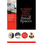 An Insider's Guide to Interior Design for Small Spaces: How to Create a Beautiful Home Quickly, Effectively and on a Budget - Paperback