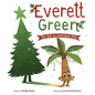 Everett Green: The Not-So-Christmas Tree - Hardcover