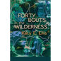 Forty Bouts in the Wilderness - Paperback