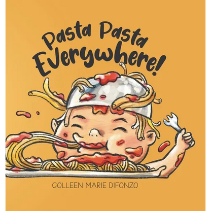Pasta Pasta Everywhere! - Hardcover