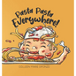 Pasta Pasta Everywhere! - Hardcover