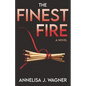The Finest Fire - Paperback