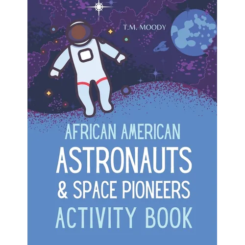African American Astronauts & Space Pioneers Activity Book - Paperback