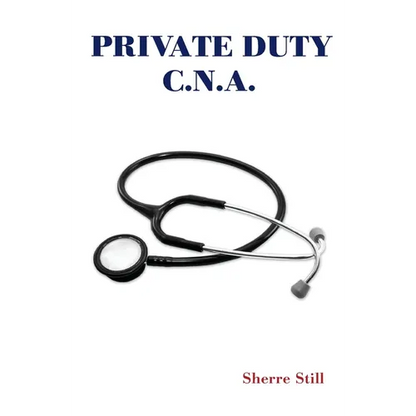 Private Duty C.N.A. - Paperback