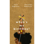 When's My Birthday? - Hardcover