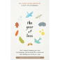 The Year of Less: How I Stopped Shopping, Gave Away My Belongings, and Discovered Life Is Worth More Than Anything You Can Buy in a Store - Paperback