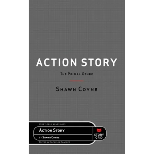 Action Story: The Primal Genre - Paperback