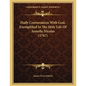 Daily Conversation With God, Exemplified In The Holy Life Of Armelle Nicolas (1767) - Paperback