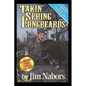 Takin Spring Longbeards: Tips n Techniques from the Turkey Woods! - Paperback