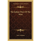 The Indian Wars Of The West - Hardcover