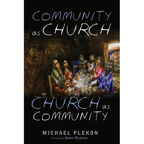 Community as Church, Church as Community - Paperback
