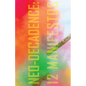 Neo-Decadence: 12 Manifestos - Paperback