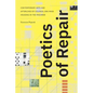 Poetics of Repair: Contemporary Arts and Afterlives of Colonial-Era Mass Housing in the Maghreb - Paperback