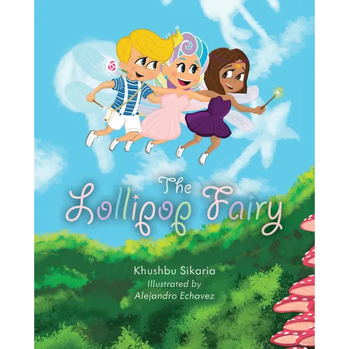 The Lollipop Fairy - Hardcover