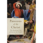 Passions of the Christ - Hardcover