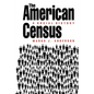 The American Census: A Social History - Paperback