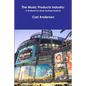 The Music Products Industry: A Textbook for Music Business Students - Paperback