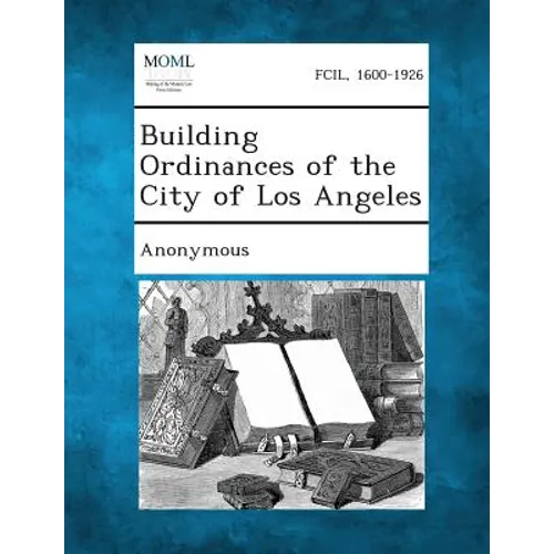 Building Ordinances of the City of Los Angeles - Paperback