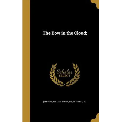 The Bow in the Cloud; - Hardcover