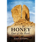 Honey Out of the Rock - Paperback