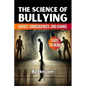 The Science of Bullying: Causes, Consequences, and Change - Paperback
