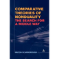Comparative Theories of Nonduality: The Search for a Middle Way - Paperback