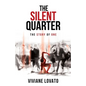 The Silent Quarter: The Story of One - Paperback