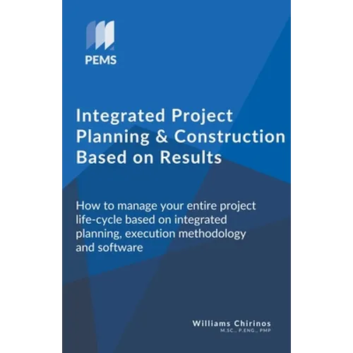 Integrated Project Planning and Construction Based on Results - Paperback