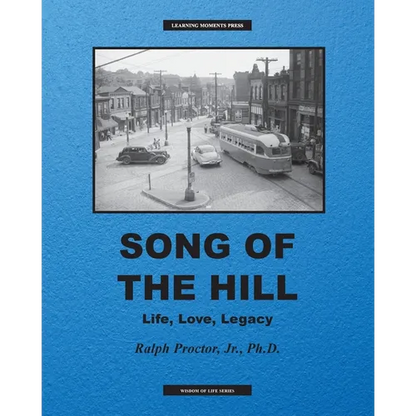 Song of The Hill: Life, Love, Legacy - Paperback