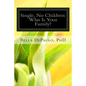 Single, No Children: Who Is Your Family? - Paperback