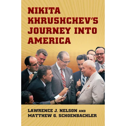 Nikita Khrushchev's Journey Into America - Hardcover
