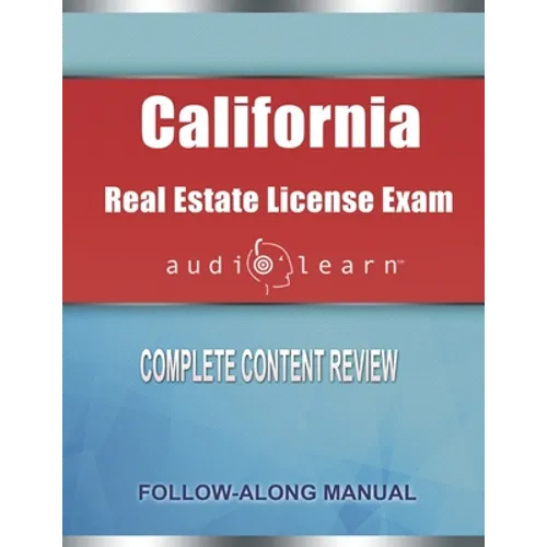 California Real Estate License Exam AudioLearn: Complete Audio Review for the Real Estate License Examination in California! - Paperback
