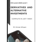 CFA level 1: Derivatives and Alternative Investments: Complete in one week - Paperback
