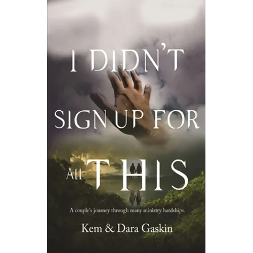 I Didn't Sign Up For All This! - Paperback