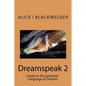 Dreamspeak 2: Guide to the Symbolic Language of Dreams - Paperback
