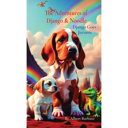 The Adventures of Django & Noodle: Django Goes Jurassic - Hardcover