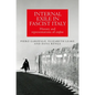 Internal Exile in Fascist Italy: History and Representations of Confino - Paperback