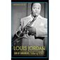 Louis Jordan: Son of Arkansas, Father of R&B - Hardcover