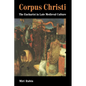 Corpus Christi: The Eucharist in Late Medieval Culture - Paperback