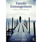 Family Estrangement: A matter of perspective - Paperback