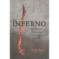 The Inferno: A Story of Terror and Survival in Chile - Paperback