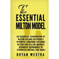 The Essential Milton Model: An Essential Examination Of Milton Hyland Erickson's Hypnotic Language Patterns So You Can Utilize Indirect Hypnosis T - Paperback
