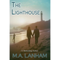 The Lighthouse: - a moving story of family, love, and second chances - Hardcover