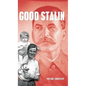 Good Stalin - Hardcover